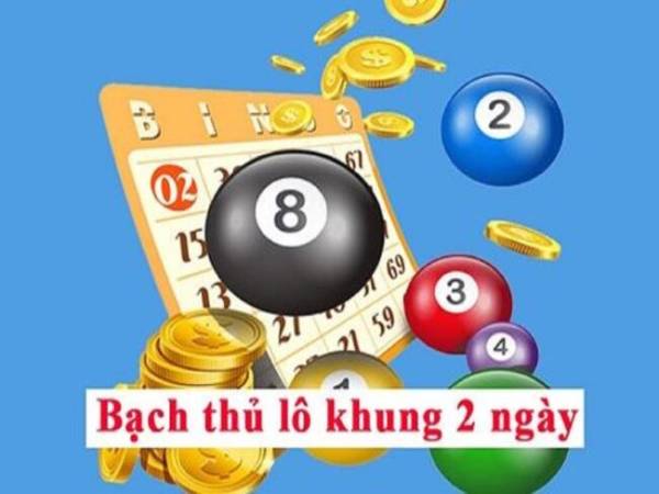 bạch thủ lô khung 2 ngày