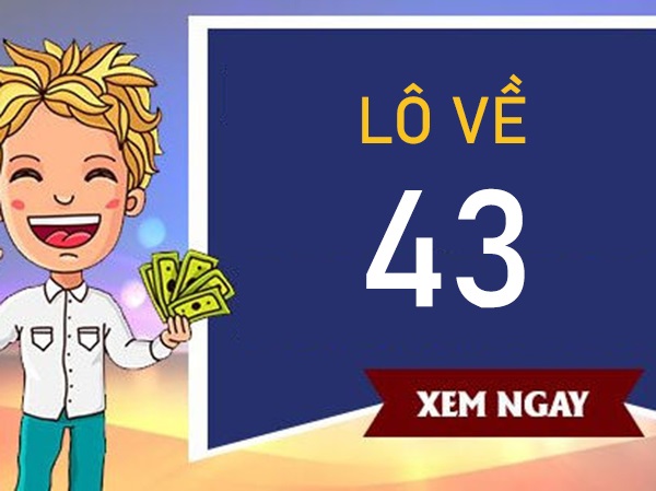 Lô về 43 hôm sau đánh con gì tăng tỷ lệ trúng?