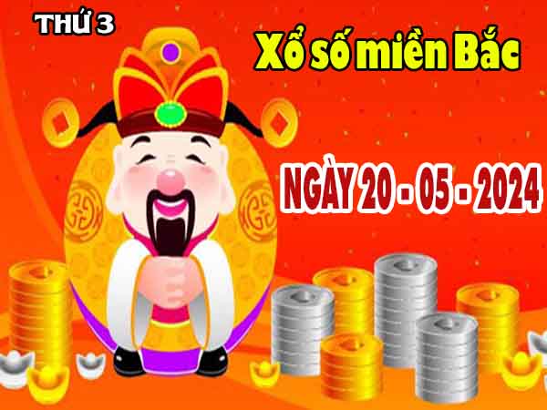 Phân tích XSMB ngày 20/5/2025 – Phân tích xổ số miền Bắc thứ 3