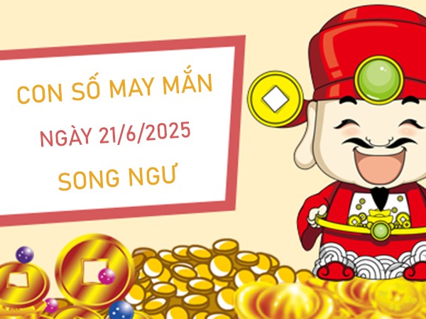Hốt lộc với số phú quý cung Song Ngư 21/6/2025
