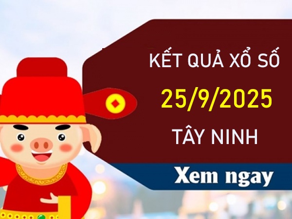 Thống kê KQXSTN 25/9/2025 phân tích lô đẹp thứ 5