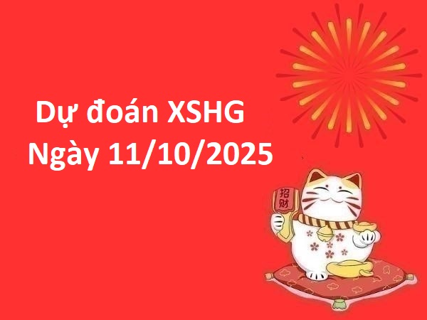 Dự đoán xổ số Hậu Giang ngày 11/10/2025 gợi ý bộ số đẹp